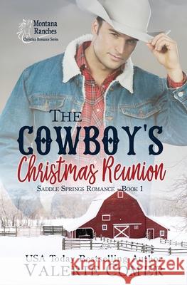The Cowboy's Christmas Reunion: A Christian Romance Valerie Comer 9781988068381 Greenwords Media - książka