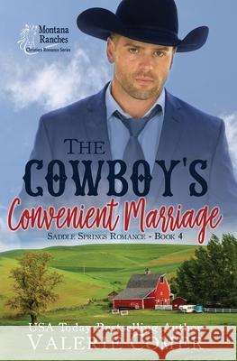 The Cowboy's Convenient Marriage: A Montana Ranches Christian Romance Valerie Comer 9781988068473 Greenwords Media - książka