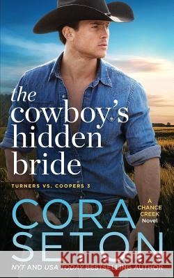 The Cowboy's Hidden Bride Cora Seton 9781988896229 One Acre Press - książka