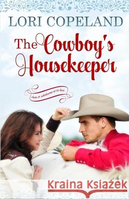 The Cowboy's Housekeeper Lori Copeland 9781976151118 Createspace Independent Publishing Platform - książka