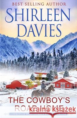 The Cowboy's Road Home Shirleen Davies 9781947680708 Avalanche Ranch Press LLC - książka