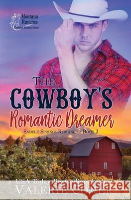 The Cowboy's Romantic Dreamer: A Christian Romance Valerie Comer 9781988068442 Greenwords Media - książka