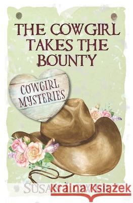 The Cowgirl Takes The Bounty Susan Lower 9781945274077 Time Glider Books - książka