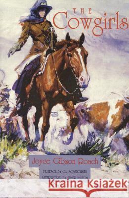 The Cowgirls Roach, Joyce Gibson 9780929398150 University of North Texas Press - książka