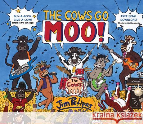 The Cows Go Moo! Jim Petipas 9780997607864 Boardwalk Books - książka