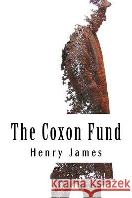 The Coxon Fund Henry James 9781985618299 Createspace Independent Publishing Platform - książka