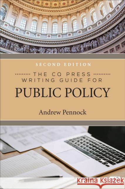 The CQ Press Writing Guide for Public Policy Andrew S. Pennock 9781071858288 SAGE Publications Inc - książka