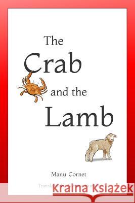 The Crab and the Lamb Manu Cornet Adriana Hunter 9780988523838 Manu Cornet - książka