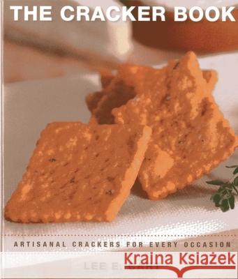 The Cracker Book: Artisanal Crackers for Every Occasion Cart, Lee E. 9781580801706 Burford Books - książka