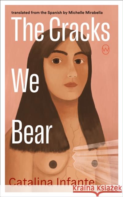 The Cracks We Bear Catalina Infante 9781642861594 World Editions - książka