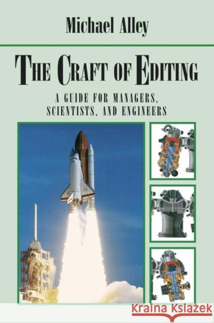 The Craft of Editing: A Guide for Managers, Scientists, and Engineers Alley, Michael 9780387989648 Springer - książka