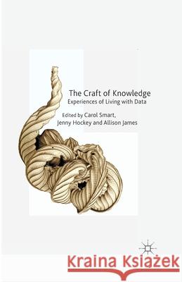 The Craft of Knowledge: Experiences of Living with Data Smart, C. 9781349449668 Palgrave Macmillan - książka