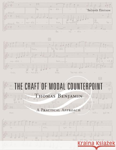 The Craft of Modal Counterpoint: A Practical Approach Benjamin, Thomas 9780415971720 Routledge - książka