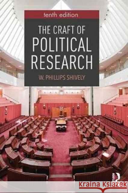 The Craft of Political Research W. Phillips Shively 9781138284371 Routledge - książka