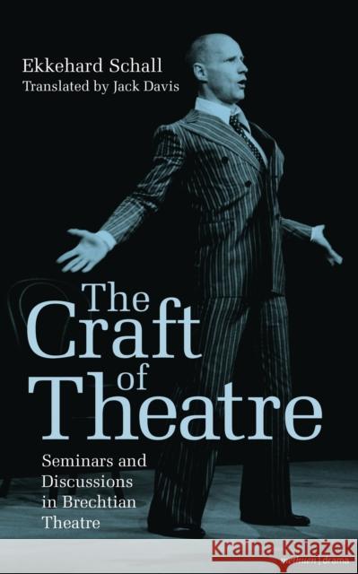 The Craft of Theatre Schall, Ekkehard 9781408159897  - książka