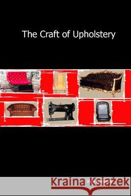 The Craft of Upholstery Ken Knowles 9781435735170 Lulu.com - książka