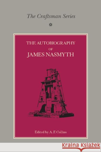 The Craftsman Series: The Autobiography of James Nasmyth James Nasmyth 9781107610910  - książka