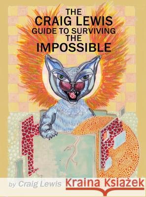 The Craig Lewis Guide to Surviving the Impossible Craig Lewis 9798330208838 Dakota Fisher - książka