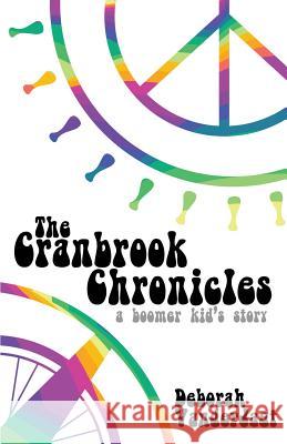 The Cranbrook Chronicles: A Boomer Kid's Story Deborah Vanderjagt 9781535606318 Wavecloud Corporation - książka
