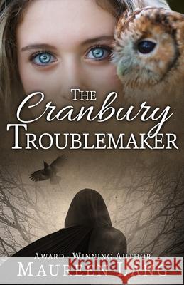 The Cranbury Troublemaker Maureen Lang 9781943210237 591 Press - książka