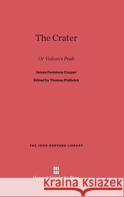 The Crater James Fenimore Cooper Thomas Philbrick 9780674283879 Belknap Press - książka