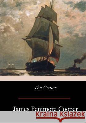 The Crater James Fenimore Cooper 9781975940775 Createspace Independent Publishing Platform - książka