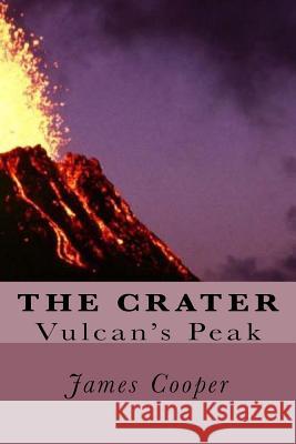 The Crater: Vulcan's Peak James Fenimore Cooper 9781979602891 Createspace Independent Publishing Platform - książka