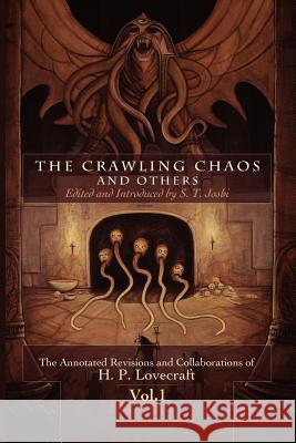 The Crawling Chaos and Others H. P. Lovecraft S. T. Joshi 9781935006152 Arcane Wisdom - książka