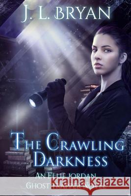 The Crawling Darkness J. L. Bryan 9781505959710 Createspace - książka