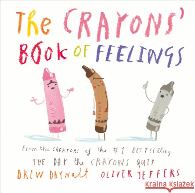 The Crayons’ Book of Feelings Drew Daywalt 9780008495329 HarperCollins Publishers - książka