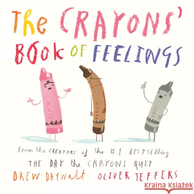 The Crayons' Book of Feelings Drew Daywalt Oliver Jeffers 9780593352939 Philomel Books - książka