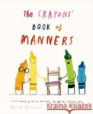 The Crayons' Book of Manners Drew Daywalt Oliver Jeffers 9780593694909 Philomel Books - książka