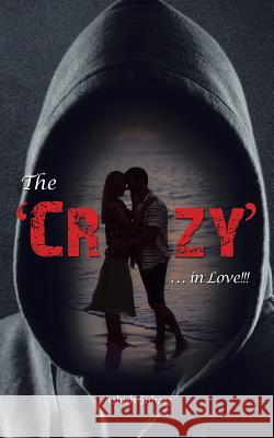 The 'Crazy' . . . in Love!!! Suhas, Ashish 9781482857504 Partridge India - książka