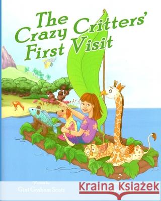 The Crazy Critters' First Visit Gini Graham Scott Tabassum Khalid 9781949537543 Changemakers Kids - książka