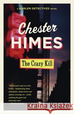 The Crazy Kill Chester B. Himes 9780679725725 Vintage Books USA - książka