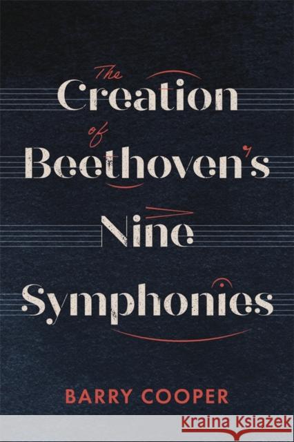 The Creation of Beethoven`s Nine Symphonies  9781783277919  - książka
