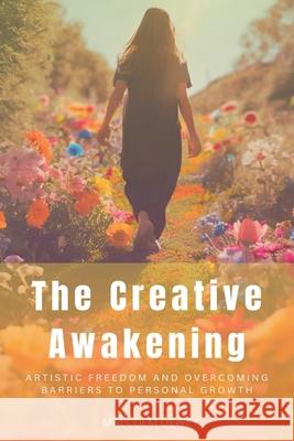 The Creative Awakening Malcolm Dewey 9798224789726 Malcolm Dewey - książka
