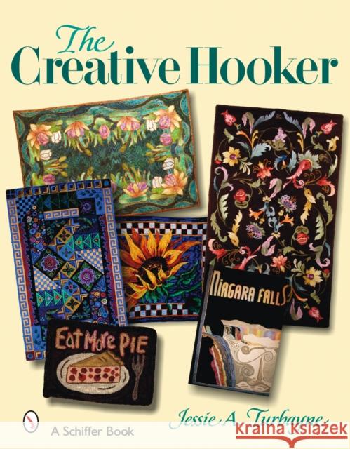 The Creative Hooker Turbayne, Jessie A. 9780764326455 Schiffer Publishing - książka