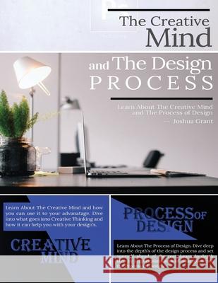The Creative Mind & The Design Process Joshua Grant 9781092236072 Independently Published - książka