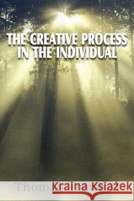 The Creative Process in the Individual Thomas Troward 9781612034201 Bottom of the Hill Publishing - książka