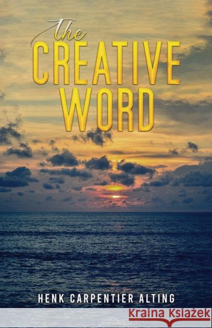 The Creative Word Henk Carpentier Alting 9781035857630 Austin Macauley Publishers - książka