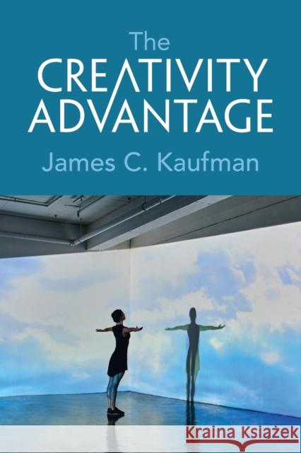 The Creativity Advantage James C. Kaufman 9781009244558 Cambridge University Press - książka