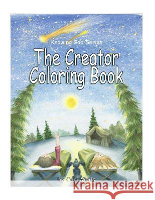 The Creator Coloring Book: Knowing God Series Jeri Meils 9781091664333 Independently Published - książka
