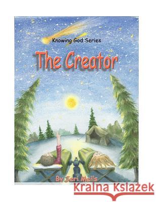 The Creator: Knowing God Series Jeri Meils 9781091483279 Independently Published - książka