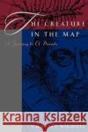 The Creature in the Map Charles Nicholl 9780226580258 The University of Chicago Press