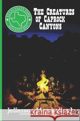The Creatures of Caprock Canyons Jefferson Marshall Shawn Taylor  9781733460606 Cottonwood Publishing - książka