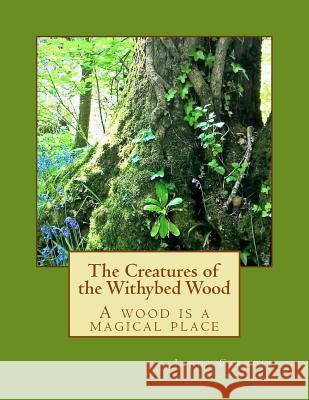 The Creatures of the Withybed Wood Linda M. Carroll Prof Malcolm F. P. Wade 9781547276073 Createspace Independent Publishing Platform - książka