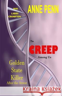 The Creep Among Us Larry Crompton Mark Smith Anne Penn 9781728855431 Independently Published - książka