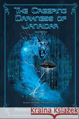 The Creeping Darkness of Janaidar Robert Dean Holland Vic Holland 9781963388039 Roxytone LLC - książka