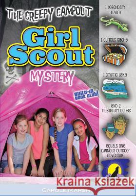 The Creepy Campout Girl Scout Mystery Carole Marsh 9780635118097 Carole Marsh Mysteries - książka